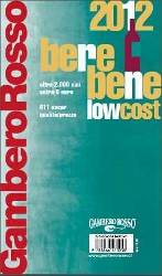 LA GUIDA BEREBENE LOW COST 2012 GAMBERO ROSSO: I MIGLIORI VINI ENTRO 8 EURO
